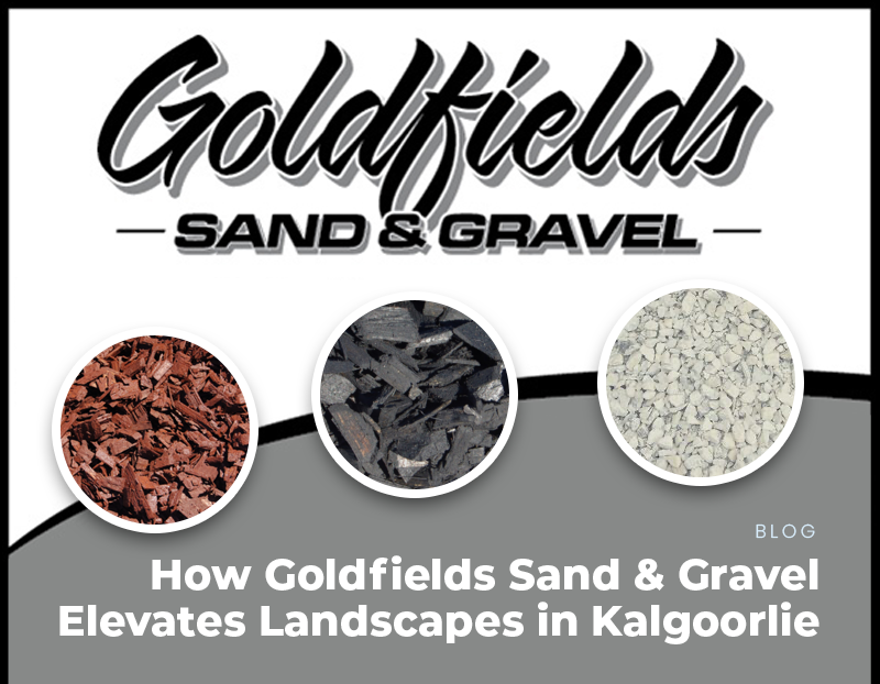 Elevating Landscapes in Kalgoorlie, One Load of Sand, Soil and Gravel Supplies at a Time